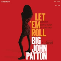 Big John Patton Let Em Roll Big John Patton Let Em Roll