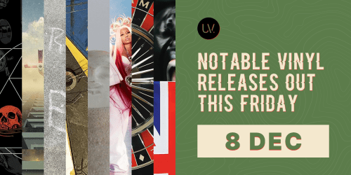 Notable vinyl releases out this Friday - 8 December (2023)