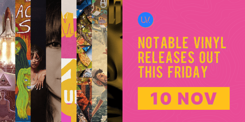 Notable vinyl releases out this Friday - 10 November (2023)