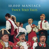 10,000 Maniacs - Twice Told Tales vinyl cover