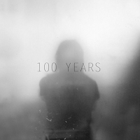 100 Years - 100 Years vinyl cover