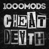 1000Mods - Cheat Death vinyl cover