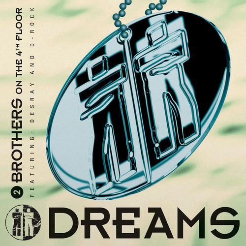 2 Brothers On The 4Th Floor - Dreams