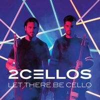2Cellos - Let There Be Cello vinyl cover