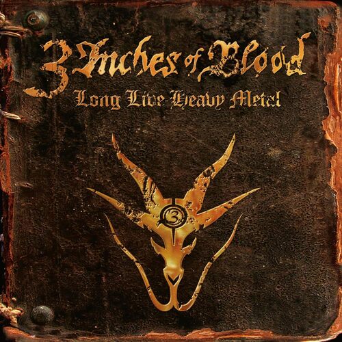 3 Inches Of Blood - Long Live Heavy Metal vinyl cover