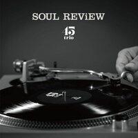 45Trio - Soul Review vinyl cover