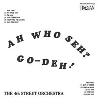 4Th Street Orchestra - Ah Who Seh Go-Deh (Orange) vinyl cover