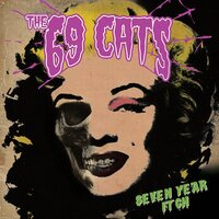 69 Cats - Seven Year Itch vinyl cover