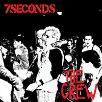 7Seconds - The Crew - Deluxe Edition vinyl cover