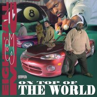 8Ball & Mjg - On Top Of The World vinyl cover