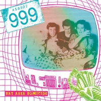 999 - Bay Area Homicide vinyl cover