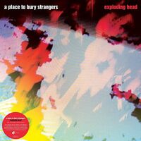 A Place To Bury Strangers - Exploding Head (Deluxe Color) vinyl cover