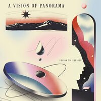 A Vision of Panorama - Fusion To Illusion vinyl cover