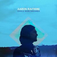 Aaron Raitiere - Single Wide Dreamer vinyl cover