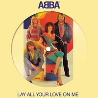 Abba - Lay All Your Love On Me vinyl cover
