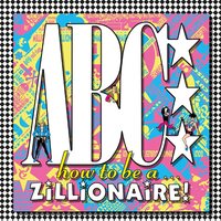 ABC - How To Be A Zillionaire  vinyl cover