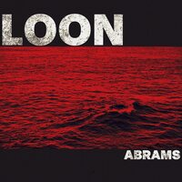 Abrams - Loon vinyl cover