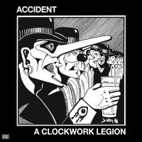 Accident - A Clockwork Legion vinyl cover