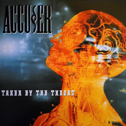 Accuser - Taken By The Throat + Scribe  vinyl cover