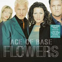 Ace Of Base - Flowers vinyl cover