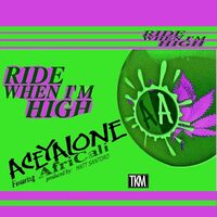 Aceyalone - Ride When I'm High vinyl cover