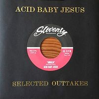 Acid Baby Jesus - Selected Outtakes vinyl cover