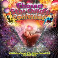Acid Mothers  /  Melting Paraiso U.f.o.  /  Leigh - Chosen Star Child's Confession vinyl cover