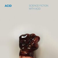 Acid - Science Fiction With Acid vinyl cover