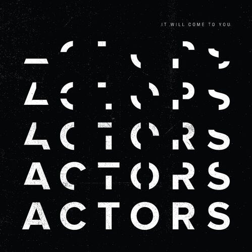 Actors - It Will Come To You (Splatter) vinyl cover