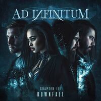 Ad Infinitum - Chapter III - Downfall