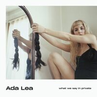 Ada Lea - What We Say In Private vinyl cover