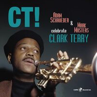 Adam Schroeder - CT! Celebrate Clark Terry vinyl cover