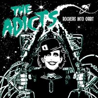 Adicts - Rockers Into Orbit vinyl cover