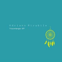 Adriano Mirabile - Traumfanger vinyl cover