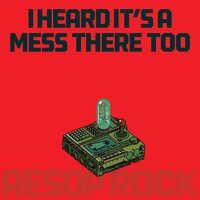 Aesop Rock - I Heard It's a Mess There Too (Red) vinyl cover