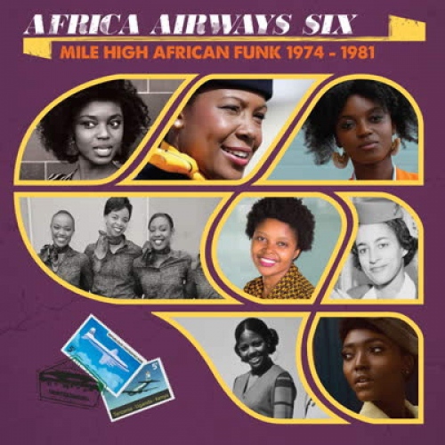 Africa Airways Six (Mile High Funk 1974-1981) / Va - Africa Airways Six