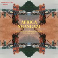 Africa Shangazi: More Early 1980s Benga & Rumba - Africa Shangazi: More Early 1980s Benga & Rumba from East Africa vinyl cover