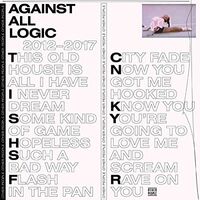 Against All Logic - 2012-2017 vinyl cover