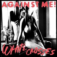 Against Me! - White Crosses vinyl cover