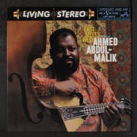 Ahmed Abdul-Malik - East Meets West vinyl cover