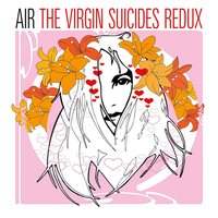 Air - The Virgin Suicides Redux vinyl cover