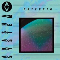Akasha System - Phytopia vinyl cover