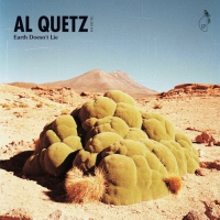 Al Quetz Aka Quetzal - Earth Doesn't Lie vinyl cover