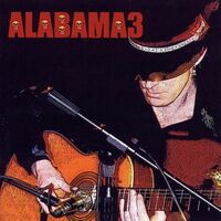 Alabama 3 - Last Train To Mashville Vol. 2 vinyl cover