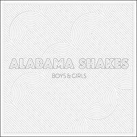 Alabama Shakes - Boys & Girls vinyl cover