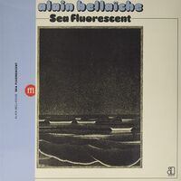 Alain Bellaiche - Sea Fluorescent vinyl cover