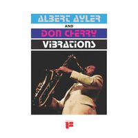 Albert Ayler & Don Cherry - Vibrations vinyl cover