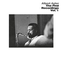 Albert Ayler - First Recordings Vol. 1