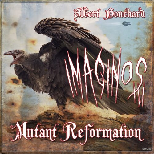 Albert Bouchard - Imaginos III - Mutant Reformation vinyl cover