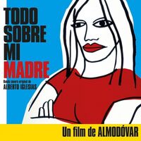 Alberto Iglesias - Todo Sobre Mi Madre vinyl cover
